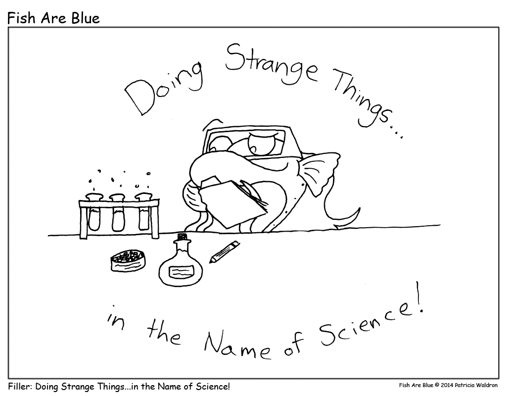 Doing Strange Things…in the Name of Science!