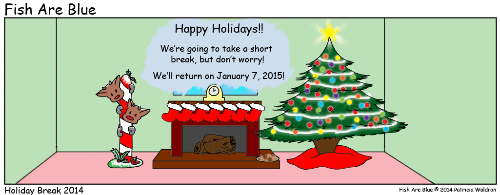 Holiday Break 2014